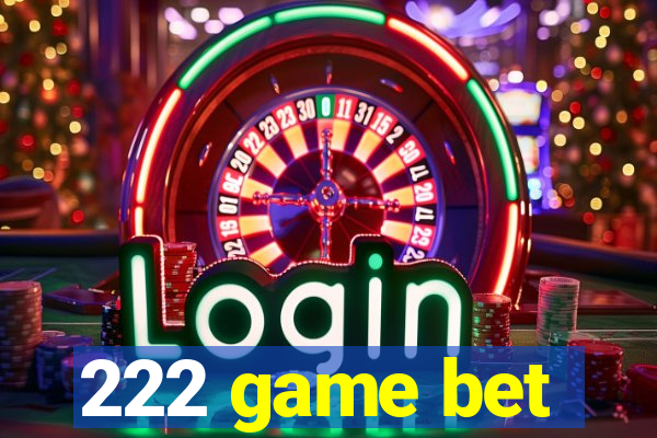 222 game bet